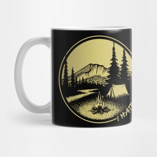 I hate people camping outdoors Mug